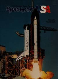 NASA Kennedy Space Center&#39;s Spaceport U. S. A. Tour Book - 