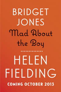 Bridget Jones: Mad About the Boy by Helen Fielding - 2013-10-15