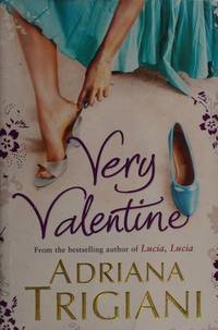 Very Valentine by Adriana Trigiani - 2009