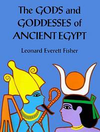 The Gods and Goddesses Of Ancient Egypt