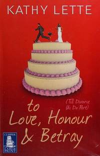 cover of To Love Honour and Betray
