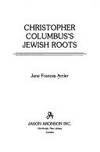 Christopher Columbus&#039;s Jewish Roots by Jane Frances Amler