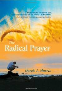The Radical Prayer: Will You Respond to the Appeal of Jesus? (English, Mandarin Chinese, Korean,...
