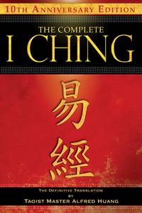 The Complete I Ching The Definitive Translation