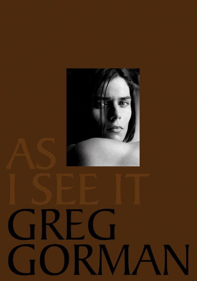 Greg Gorman 写真集 As I See It 9781576870860.RH.0.l.jpg
