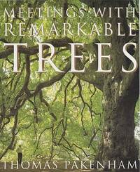 Meetings With Remarkable Trees (CASSELL  ILLUSTRATED CLASSICS)