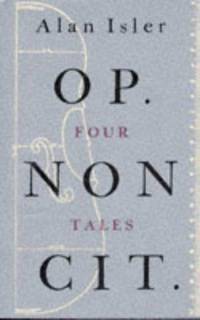 OP. Non Cit. - Four Tales.