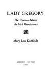 Lady Gregory (The Woman Behind the Irish Renaissance)