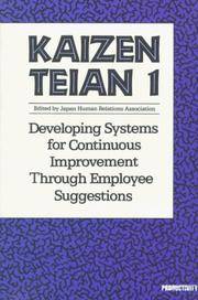 Kaizen Teian 1: Developing Systems for Continuous Improvement Through Employee Suggestions (No. 1)