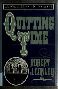 Quitting Time: An Evans Novel Of The West