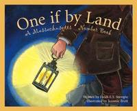 One If By Land: A Massachusetts Number Book (America by the Numbers)