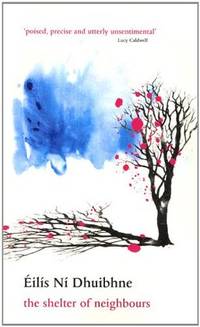 The Shelter of Neighbours: Fourteen Contemporary Irish Short Stories