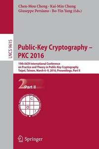 Public-Key Cryptography - PKC 2016: 19th IACR International Conference on Practice and Theory in...