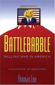 Battlebabble: Selling War in America by Thomas Lee - Paperback - 2005-06-01 - from Ergodebooks (SKU: SONG1567512860)
