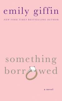 image of Something Borrowed: A Novel