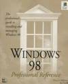 Windows 98 Professional Reference