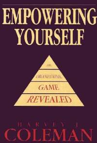 EMPOWERING YOURSELF: THE ORGANIZATIONAL GAME REVEALED