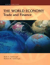 World Economy: Trade and Finance by Robert M Beth V.; Yarbrough - Hardcover - 2000-01-01 - from Cronus Books, LLC. (SKU: SKU1000725)