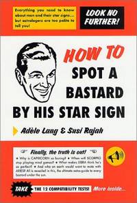 How To Spot a Bastard By His Star Sign