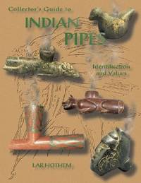Collectors Guide to Indian Pipes Identification and Values