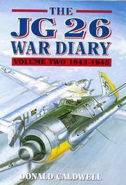THE JG 26 WAR DIARY VOLUME 2: 1943-1945