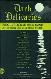 Dark Delicacies: Original Tales of Terror and the Macabre by the World's Greatest Horror Writers