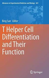 T Helper Cell Differentiation and Their Function (Advances...