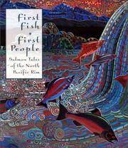 First Fish, First People: Salmon Tales of the North Pacific Rim