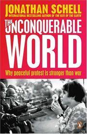 image of The Unconquerable World : Power, Nonviolence and the Will of the People