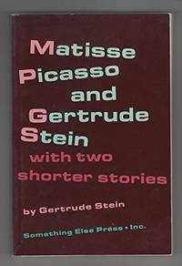 cover of Matisse Picasso and Gertrude Stein with Two Shorter Stories