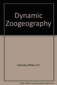 Dynamic Zoogeography, with Special Reference to Land Animals.; Illustrated by Charles S. Papp