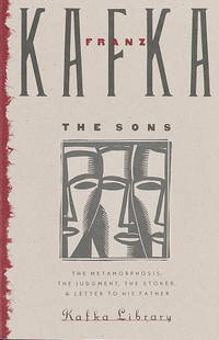 The Sons: The Judgment, The Stoker, The Metamorphosis, and Letter to His Father (The Schocken Kafka Library) by Kafka, Franz