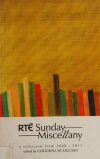 Sunday Miscellany : A Selection from 2008-2011