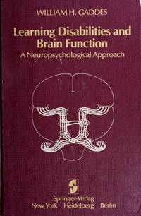 Learning Disabilities and Brain Function: A Neuropsychological Approach