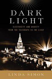 cover of Dark Light: Electricity and Anxiety from the Telegraph to the X-Ray