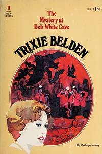 Trixie Belden and the Mystery at Bob-White Cave by Kenny, Kathryn - 1977