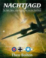 Nachtjagd: The Night Fighter Versus Bomber War Over the Third Reich, 1939-45