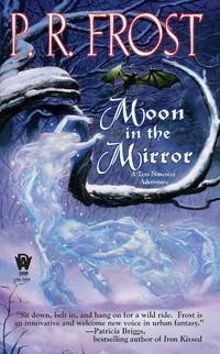 Moon in the Mirror: A Tess Noncoire Adventure by Frost, P. R