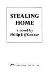 Stealing Home : A Novel