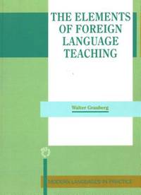 The Elements of Foreign Language Teaching (Modern Languages in Practice)