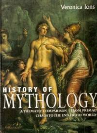 cover of History of Mythology: A Thematic Comparison - from Primal Chaos to the End of the World