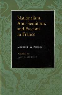 Nationalism, Anti-Semitism, and Fascism in France