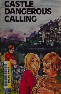 CASTLE DANGEROUS CALLING by Scott Mackay - 1972