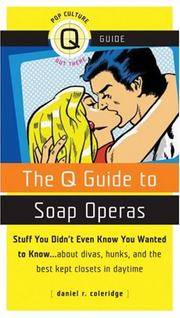 The Q Guide to Soap Operas