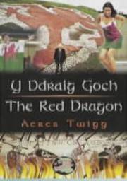 Y Ddraig Goch / the Red Dragon (Cyfres Cip Ar Gymru / Wonder Wales)