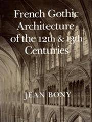 French Gothic Architecture Of the Twelfth and Thirteenth Centuries