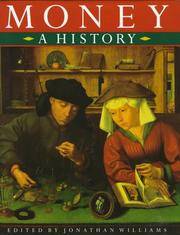 Money: A History by Jonathan Williams