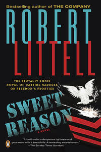 Sweet Reason by Robert Littell - 2010