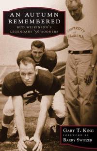 cover of An Autumn Remembered: Bud Wilkinson’s Legendary ’56 Sooners