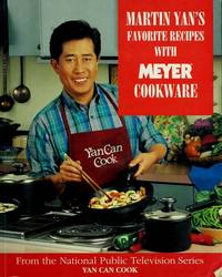 Martin Yan's Favorite Recipes with Meyer Cookware